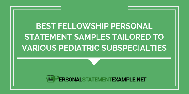 pediatric fellowship personal statement samples